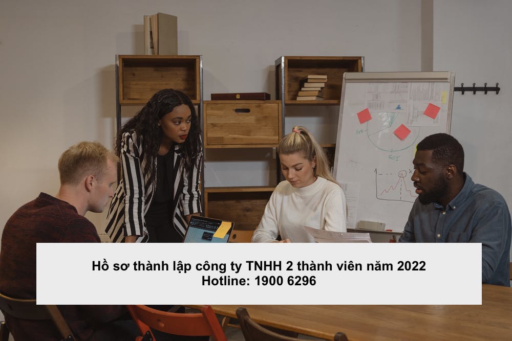 Hồ sơ thành lập công ty TNHH 2 thành viên năm 2022