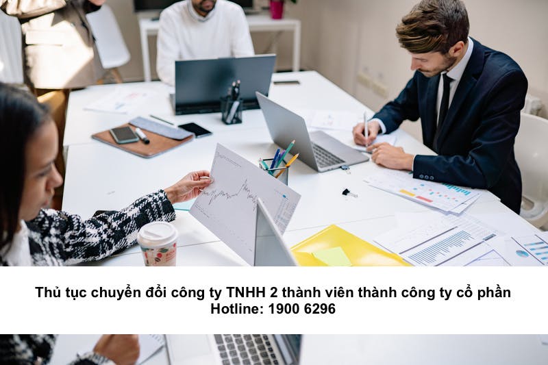 Thủ tục chuyển đổi công ty TNHH 2 thành viên thành công ty cổ phần
